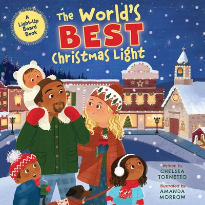 Cover Image for The World's Best Christmas Light: A Light-Up Board Book -- Chelsea Tornetto, Board Books