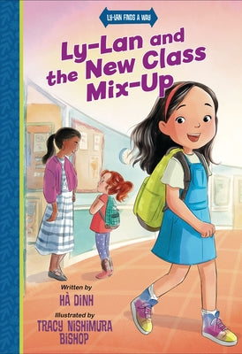 Cover Image for Ly-LAN and the New Class Mix-Up -- Hà Dinh, Paperback