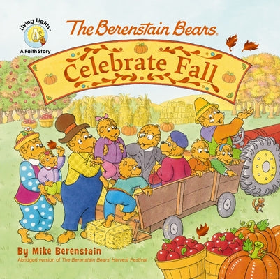Cover Image for The Berenstain Bears Celebrate Fall -- Mike Berenstain, Board Books