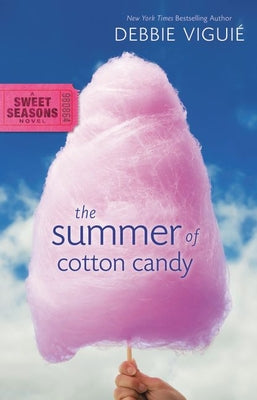 Cover Image for The Summer of Cotton Candy -- Debbie Viguié, Paperback