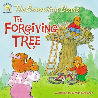 Cover Image for The Berenstain Bears and the Forgiving Tree -- Jan Berenstain, Paperback