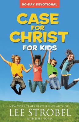 Cover Image for Case for Christ for Kids: 90-Day Devotional -- Lee Strobel, Paperback