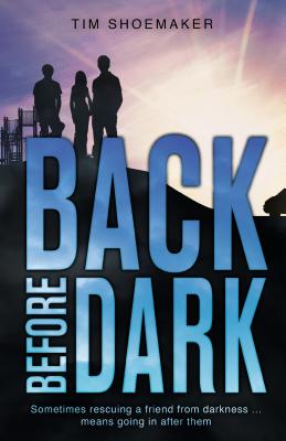 Cover Image for Back Before Dark -- Tim Shoemaker, Paperback