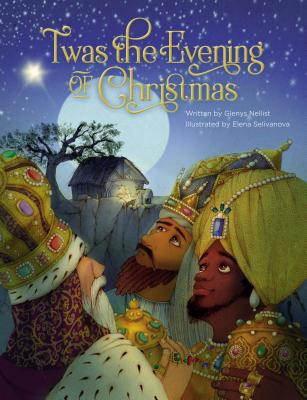 'Twas the Evening of Christmas -- Glenys Nellist, Hardcover