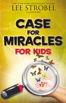 Cover Image for Case for Miracles for Kids -- Lee Strobel, Paperback