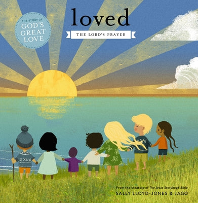 Cover Image for Loved: The Lord's Prayer -- Sally Lloyd-Jones, Board Books