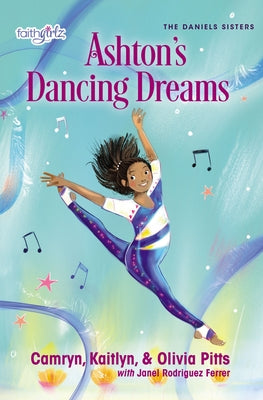 Cover Image for Ashton's Dancing Dreams -- Kaitlyn Pitts, Paperback