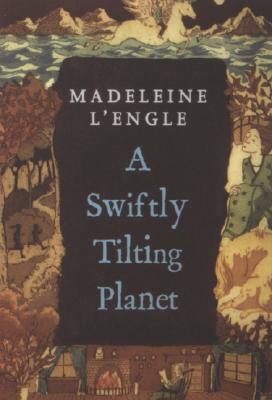 Cover Image for A Swiftly Tilting Planet: (National Book Award Winner) -- Madeleine L'Engle, Paperback