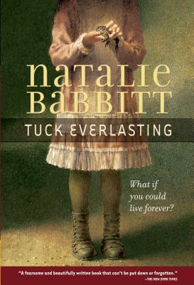 Cover Image for Tuck Everlasting -- Natalie Babbitt, Paperback