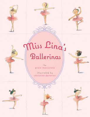 Cover Image for Miss Lina's Ballerinas -- Christine Davenier, Hardcover
