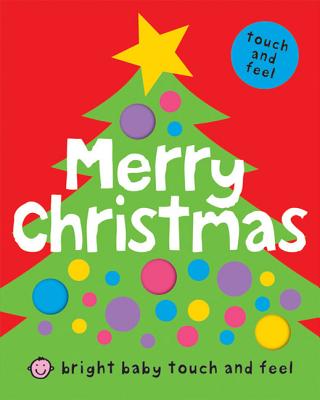 Cover Image for Merry Christmas (Bright Baby Touch and Feel) -- Roger Priddy, Board Books