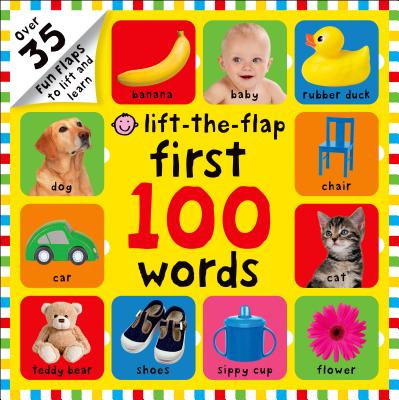 Cover Image for First 100 Lift-The-Flap: Words: Over 35 Fun Flaps to Lift and Learn -- Roger Priddy, Board Books