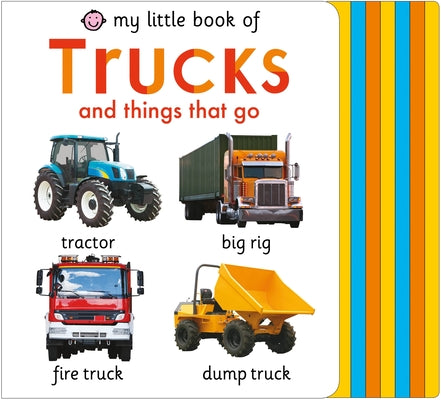 Cover Image for My Little Book of Trucks and Things That Go -- Roger Priddy, Board Books