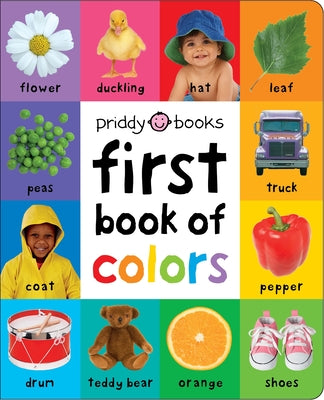 Cover Image for First 100 Padded: First Book of Colors: An Essential Early-Learning Book -- Roger Priddy, Board Books