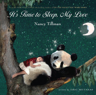 Cover Image for It's Time to Sleep, My Love -- Nancy Tillman, Board Books
