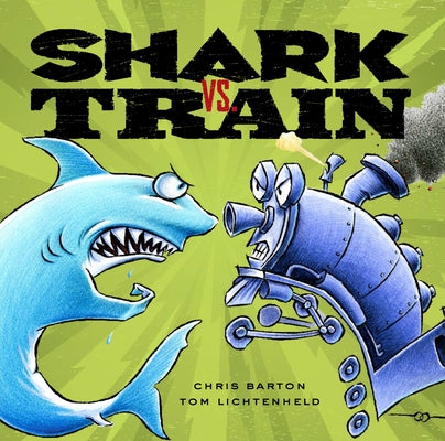 Cover Image for Shark vs. Train -- Chris Barton, Hardcover