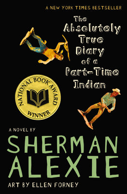 Cover Image for The Absolutely True Diary of a Part-Time Indian (National Book Award Winner) -- Sherman Alexie, Hardcover