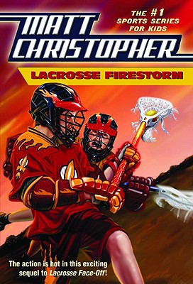 Cover Image for Lacrosse Firestorm -- Matt Christopher, Paperback