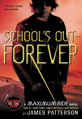 Cover Image for School's Out--Forever: A Maximum Ride Novel -- James Patterson, Paperback