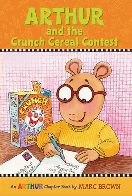 Cover Image for Arthur and the Crunch Cereal Contest: An Arthur Chapter Book -- Marc Brown, Paperback