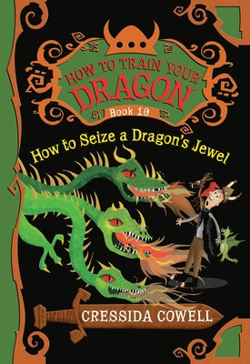 Cover Image for How to Train Your Dragon: How to Seize a Dragon's Jewel -- Cressida Cowell, Paperback