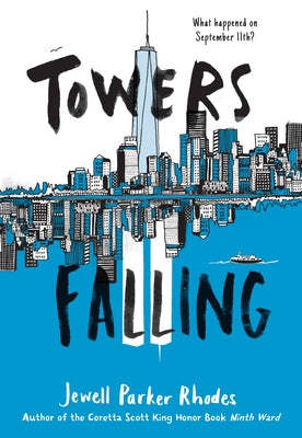 Cover Image for Towers Falling -- Jewell Parker Rhodes, Paperback