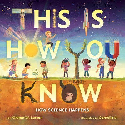 Cover Image for This Is How You Know -- Kirsten W. Larson, Hardcover