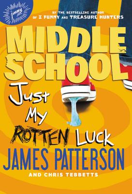 Cover Image for Just My Rotten Luck -- James Patterson, Hardcover