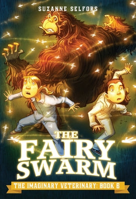 Cover Image for The Fairy Swarm -- Suzanne Selfors, Paperback