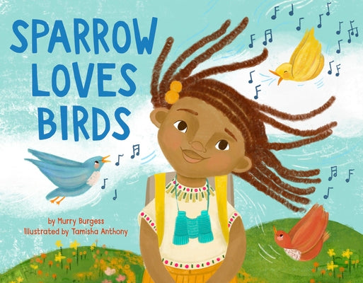 Cover Image for Sparrow Loves Birds -- Murry Burgess, Hardcover