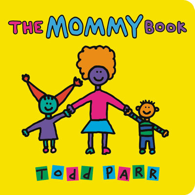 Cover Image for The Mommy Book -- Todd Parr, Board Books