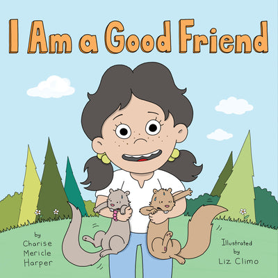Cover Image for I Am a Good Friend -- Charise Mericle Harper, Hardcover