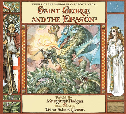 Cover Image for Saint George and the Dragon (Caldecott Medal Winner) -- Margaret Hodges, Paperback