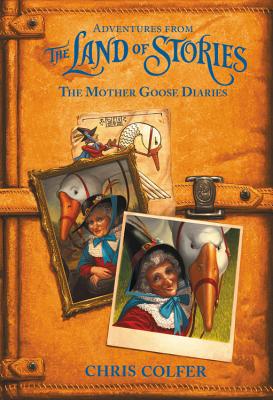 Cover Image for Adventures from the Land of Stories: The Mother Goose Diaries -- Chris Colfer, Hardcover