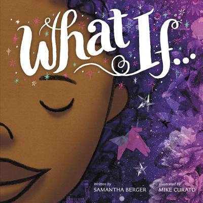 Cover Image for What If... -- Samantha Berger, Hardcover
