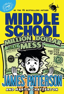 Cover Image for Middle School: Million Dollar Mess -- James Patterson, Hardcover