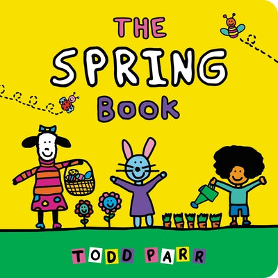 Cover Image for The Spring Book -- Todd Parr, Board Books