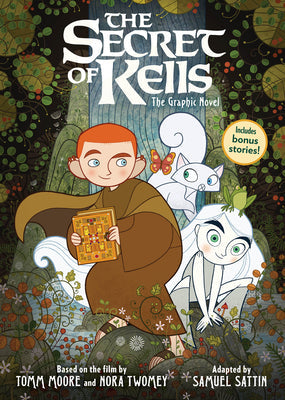 The Secret of Kells: The Graphic Novel -- Tomm Moore, Hardcover