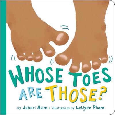 Cover Image for Whose Toes Are Those? -- Jabari Asim, Board Books