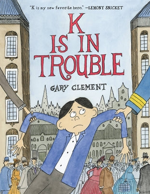 K Is in Trouble (a Graphic Novel) -- Gary Clement, Paperback