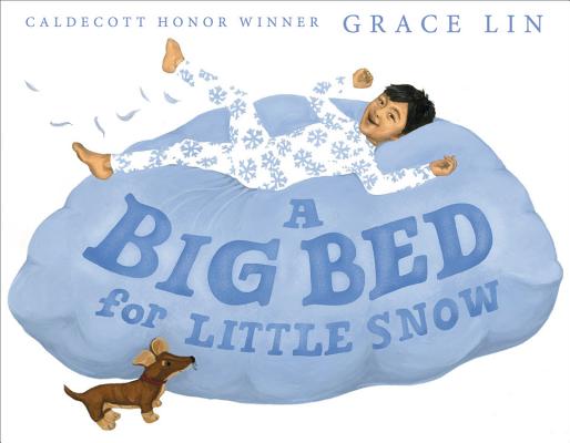 Cover Image for A Big Bed for Little Snow -- Grace Lin, Hardcover