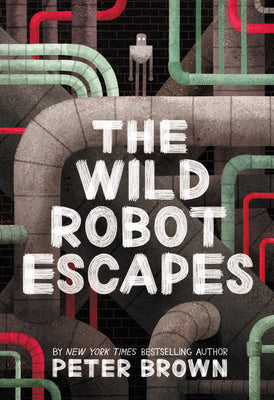 The Wild Robot Escapes: Volume 2 -- Peter Brown, Paperback