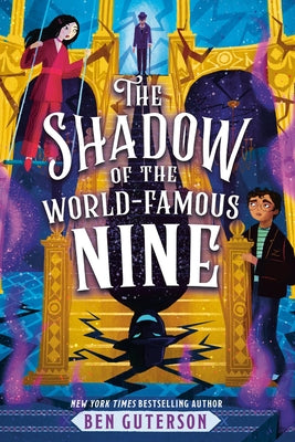 Cover Image for The Shadow of the World-Famous Nine -- Ben Guterson, Hardcover