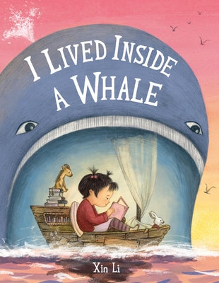 Cover Image for I Lived Inside a Whale -- Xin Li, Hardcover