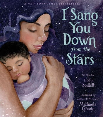 Cover Image for I Sang You Down from the Stars -- Tasha Spillett, Hardcover