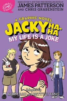 Cover Image for Jacky Ha-Ha: My Life Is a Joke (a Graphic Novel) -- James Patterson, Paperback