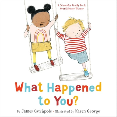 Cover Image for What Happened to You? -- James Catchpole, Hardcover