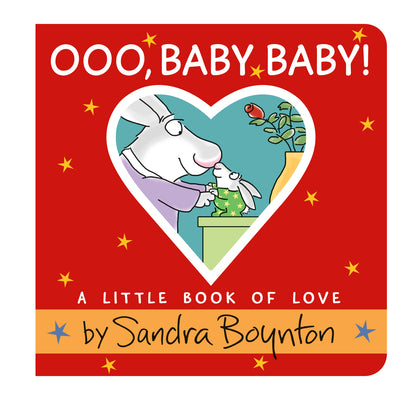 Cover Image for Ooo, Baby Baby!: A Little Book of Love -- Sandra Boynton, Board Books