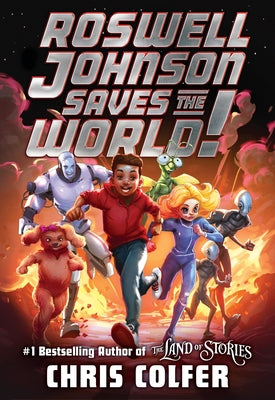 Cover Image for Roswell Johnson Saves the World! -- Chris Colfer, Hardcover