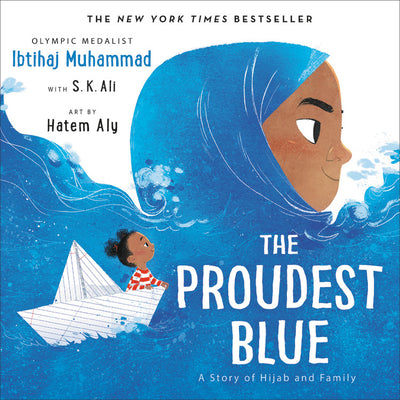 Cover Image for The Proudest Blue: A Story of Hijab and Family -- Ibtihaj Muhammad, Hardcover